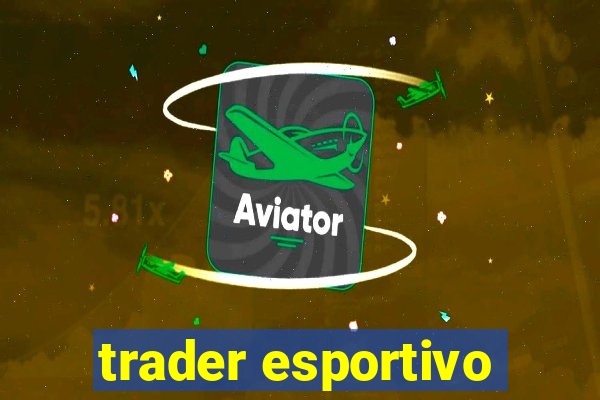 trader esportivo